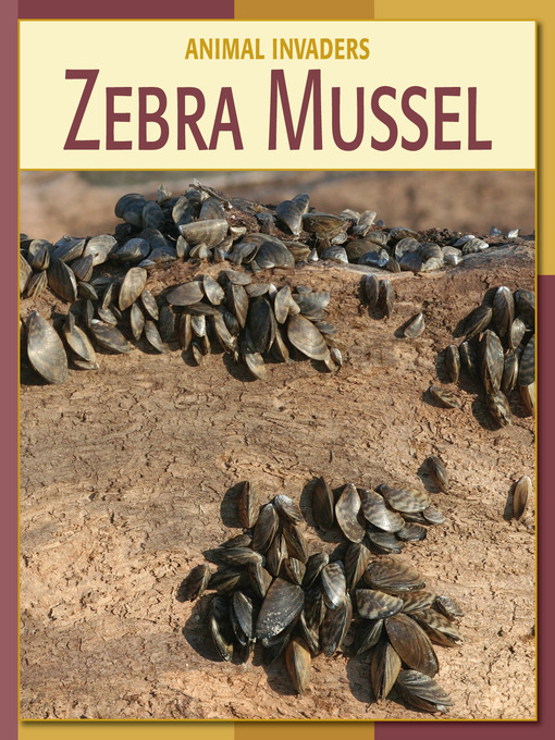 Title details for Zebra Mussel by Susan H. Gray - Available